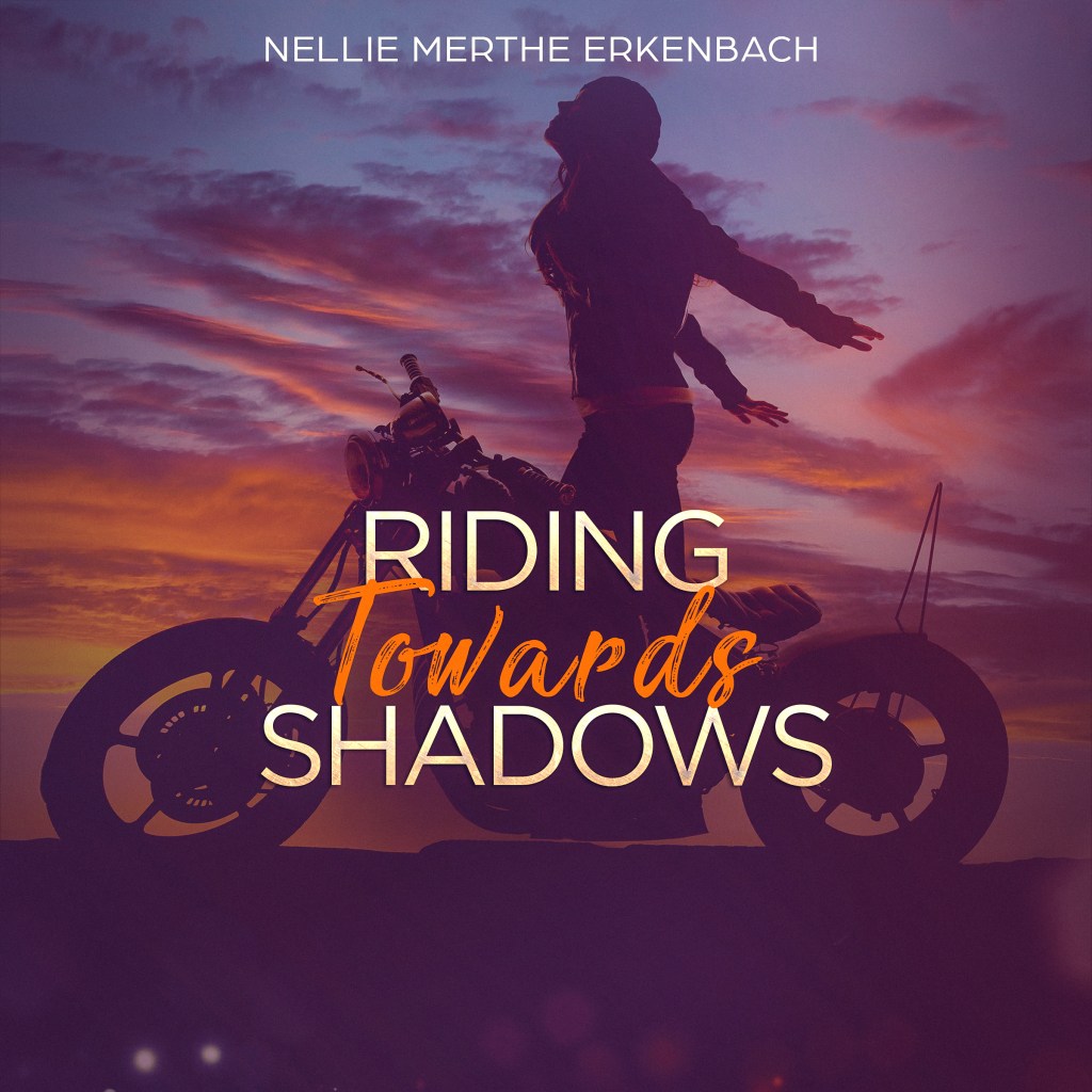 Rding Towards Shadows by Nellie Merthe Erkenbach
Coverdesign @Germancreative